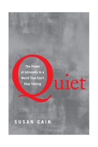 quiet-the-power-of-introverts-in-a-world-that-can-t-stop-talking-by-susan-cain